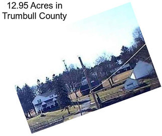 12.95 Acres in Trumbull County