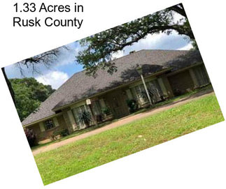 1.33 Acres in Rusk County