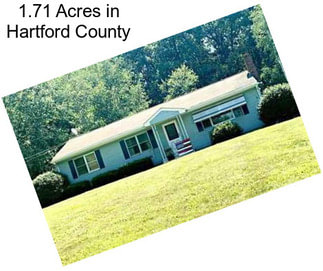 1.71 Acres in Hartford County