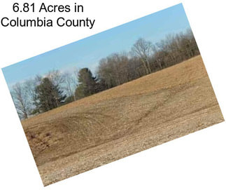 6.81 Acres in Columbia County