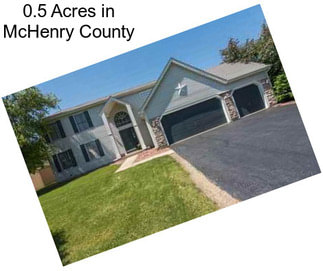 0.5 Acres in McHenry County