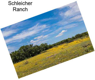 Schleicher Ranch