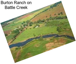 Burton Ranch on Battle Creek