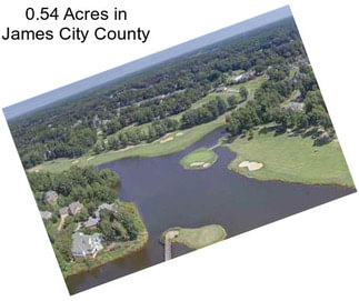 0.54 Acres in James City County