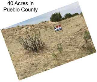 40 Acres in Pueblo County