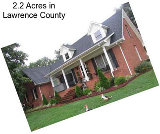 2.2 Acres in Lawrence County