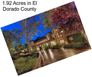 1.92 Acres in El Dorado County