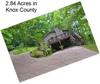 2.84 Acres in Knox County