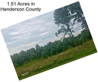 1.51 Acres in Henderson County