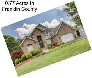 0.77 Acres in Franklin County