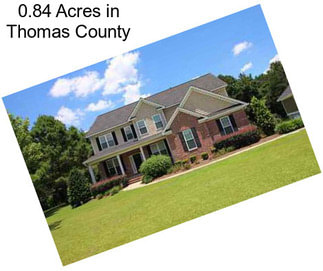 0.84 Acres in Thomas County