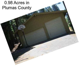 0.98 Acres in Plumas County