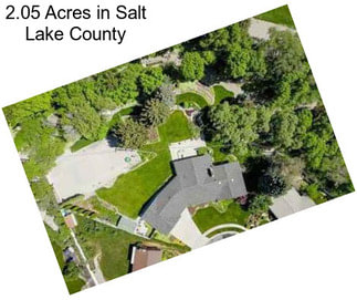 2.05 Acres in Salt Lake County