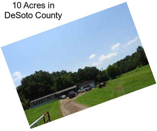 10 Acres in DeSoto County