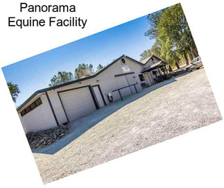 Panorama Equine Facility