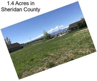 1.4 Acres in Sheridan County