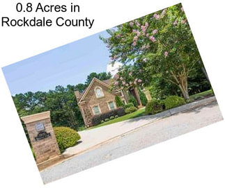 0.8 Acres in Rockdale County