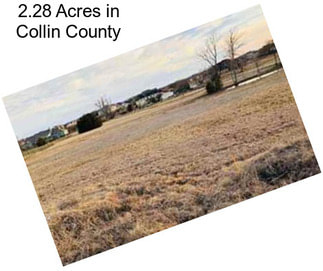 2.28 Acres in Collin County