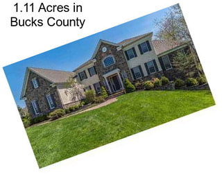 1.11 Acres in Bucks County