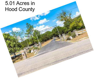5.01 Acres in Hood County