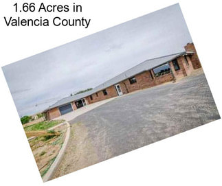 1.66 Acres in Valencia County