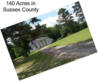 140 Acres in Sussex County