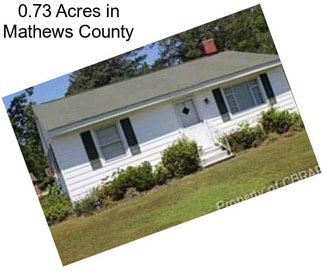 0.73 Acres in Mathews County