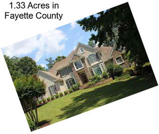 1.33 Acres in Fayette County