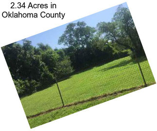 2.34 Acres in Oklahoma County