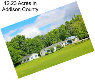 12.23 Acres in Addison County