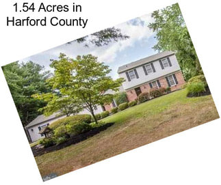 1.54 Acres in Harford County