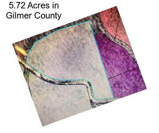 5.72 Acres in Gilmer County