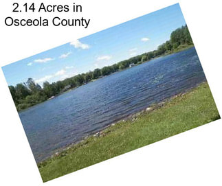 2.14 Acres in Osceola County