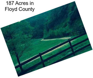 187 Acres in Floyd County