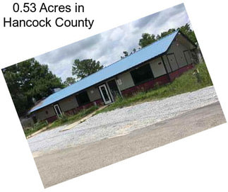 0.53 Acres in Hancock County