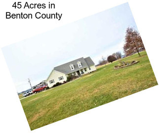 45 Acres in Benton County