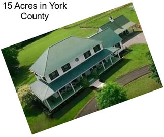 15 Acres in York County