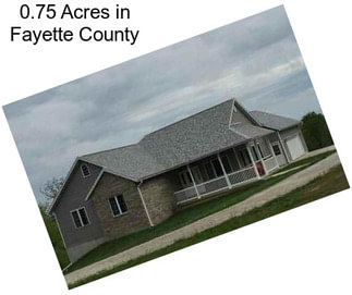 0.75 Acres in Fayette County