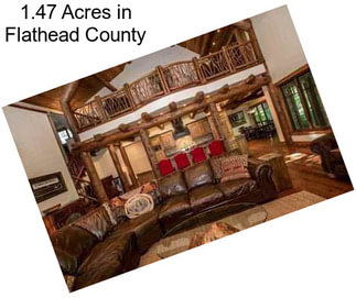 1.47 Acres in Flathead County