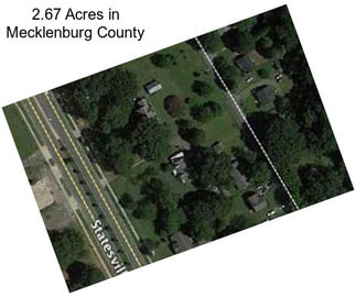 2.67 Acres in Mecklenburg County