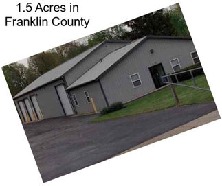 1.5 Acres in Franklin County