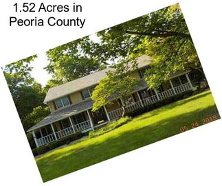 1.52 Acres in Peoria County