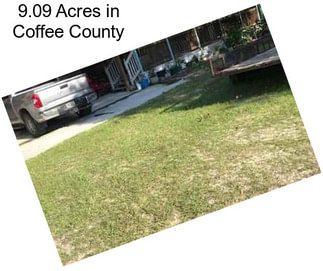 9.09 Acres in Coffee County