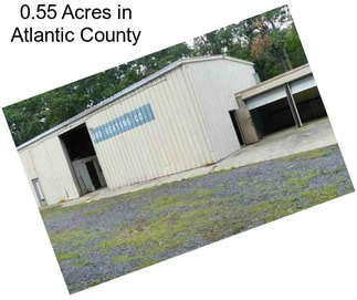 0.55 Acres in Atlantic County