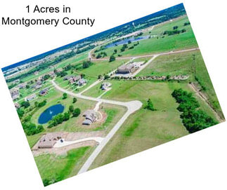 1 Acres in Montgomery County