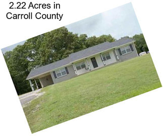 2.22 Acres in Carroll County