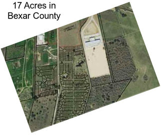 17 Acres in Bexar County