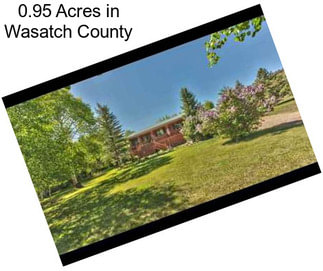 0.95 Acres in Wasatch County