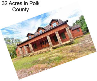 32 Acres in Polk County