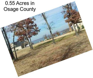 0.55 Acres in Osage County